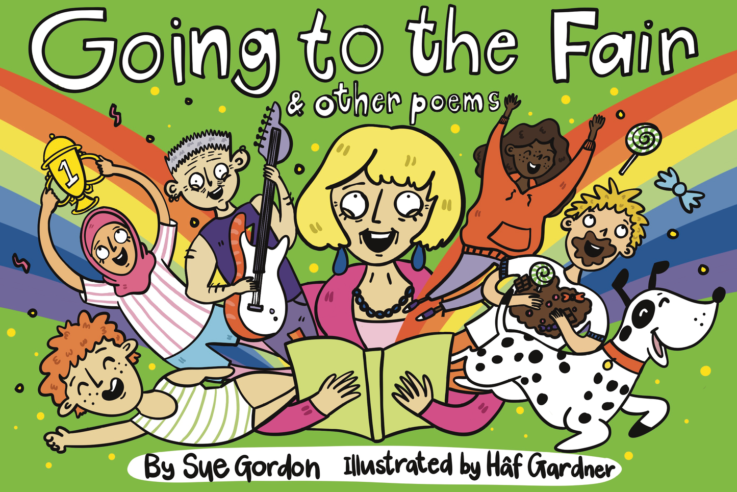 Going to the fair and other poems | Written by Sue Gordon illustrated by Hâf Gardner.